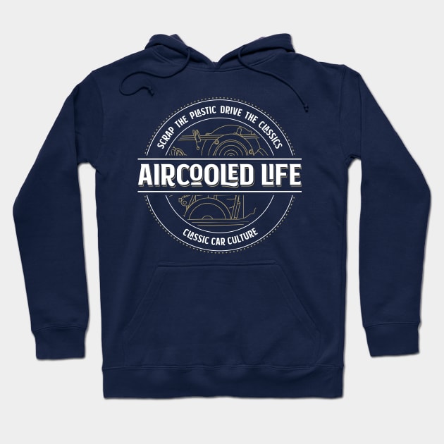 Aircooled Life - Classic Car Culture Hoodie by Aircooled Life